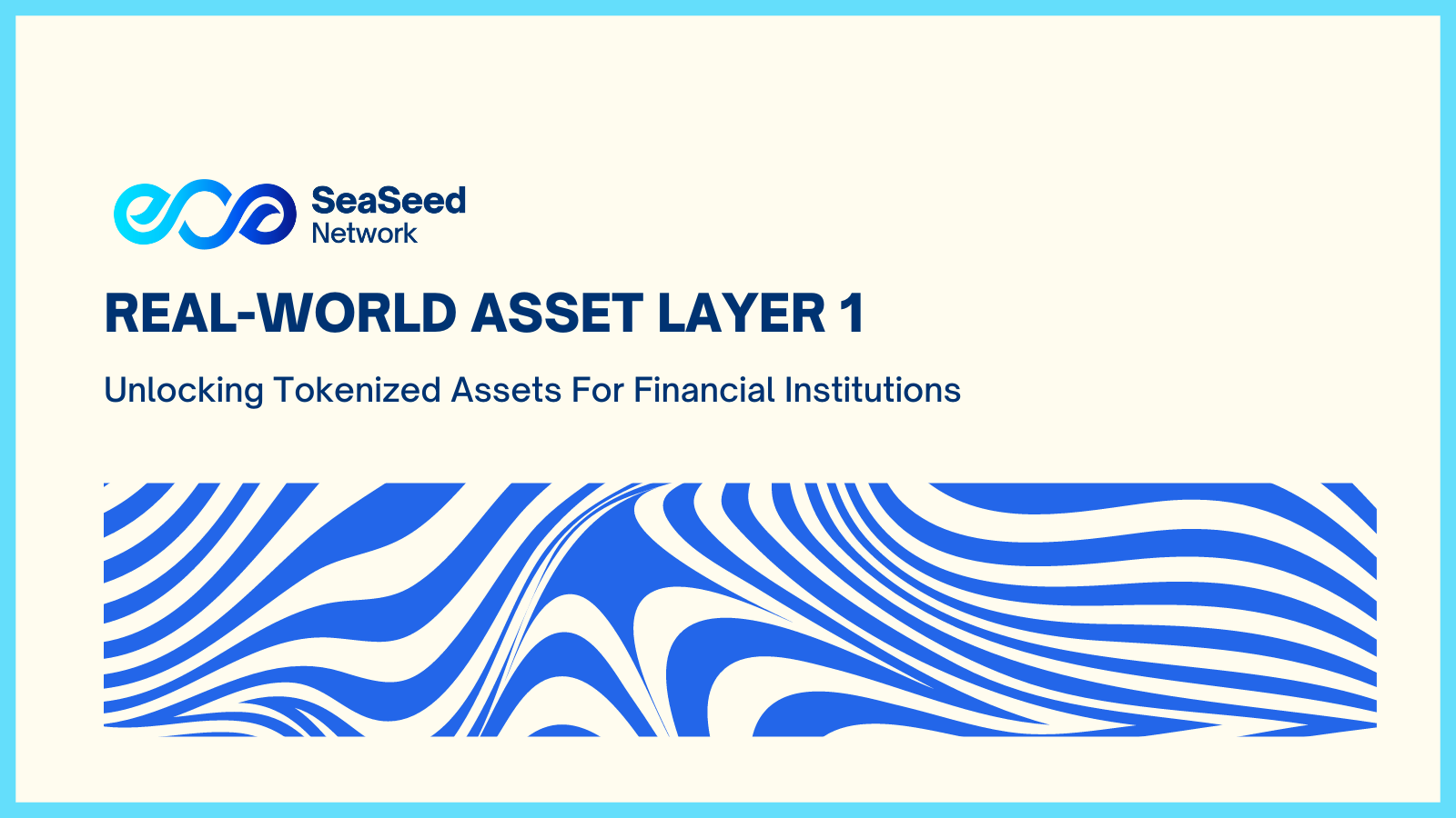SeaSeed Network — Purpose-built Real-World Asset Layer 1 for Financial  Tokenization